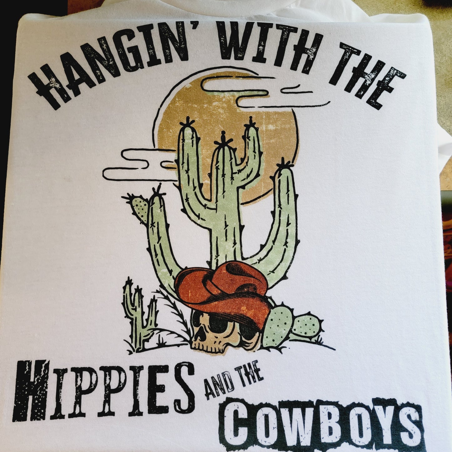 Hangin With The Hippies And Cowboys Graphic Tee Shirt
