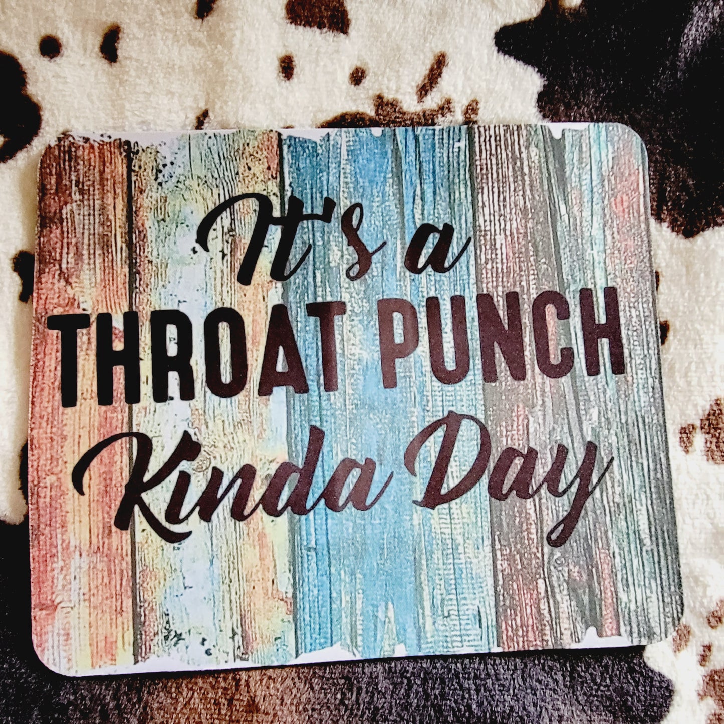 Throat Punch Kinda Day Mouse Pad