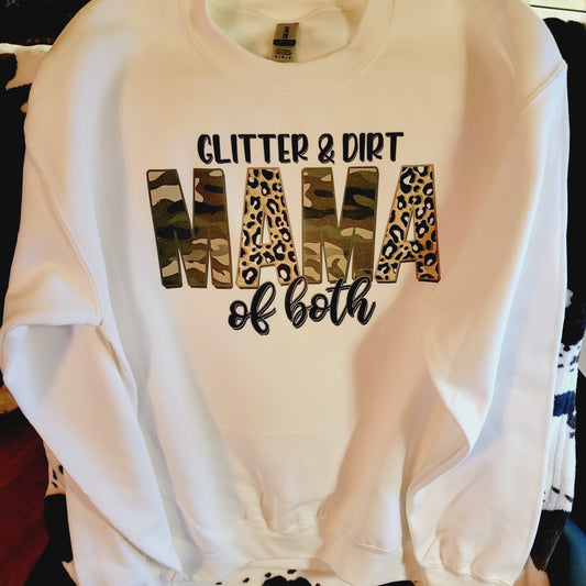 Glitter and Dirt Mama Of Both White Sweatshirt