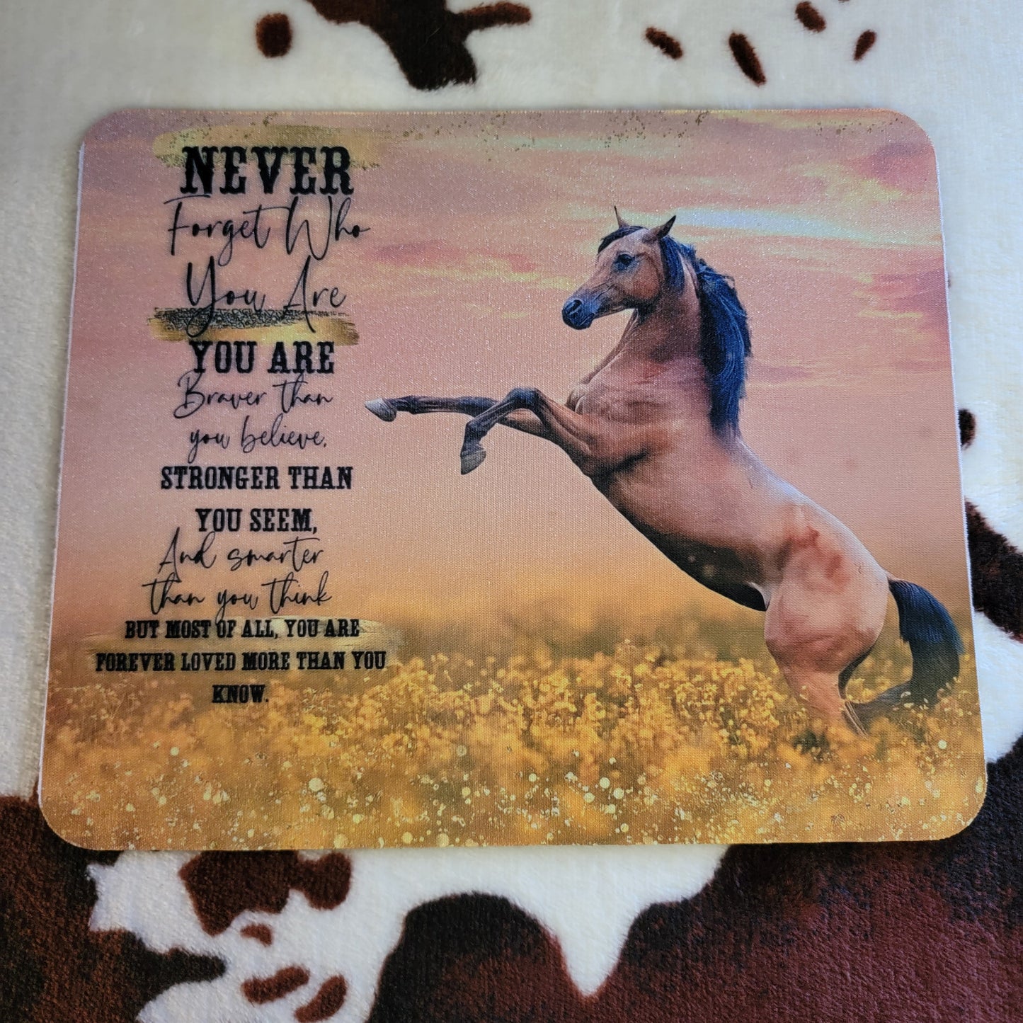 Never Forget Who You Are Horse Mouse Pad