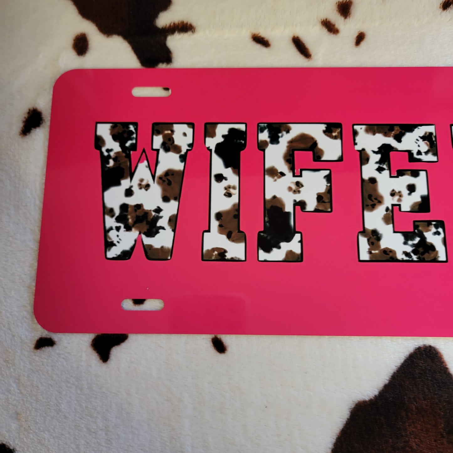 Wifey Cow Print Custom Car Tag License Plate