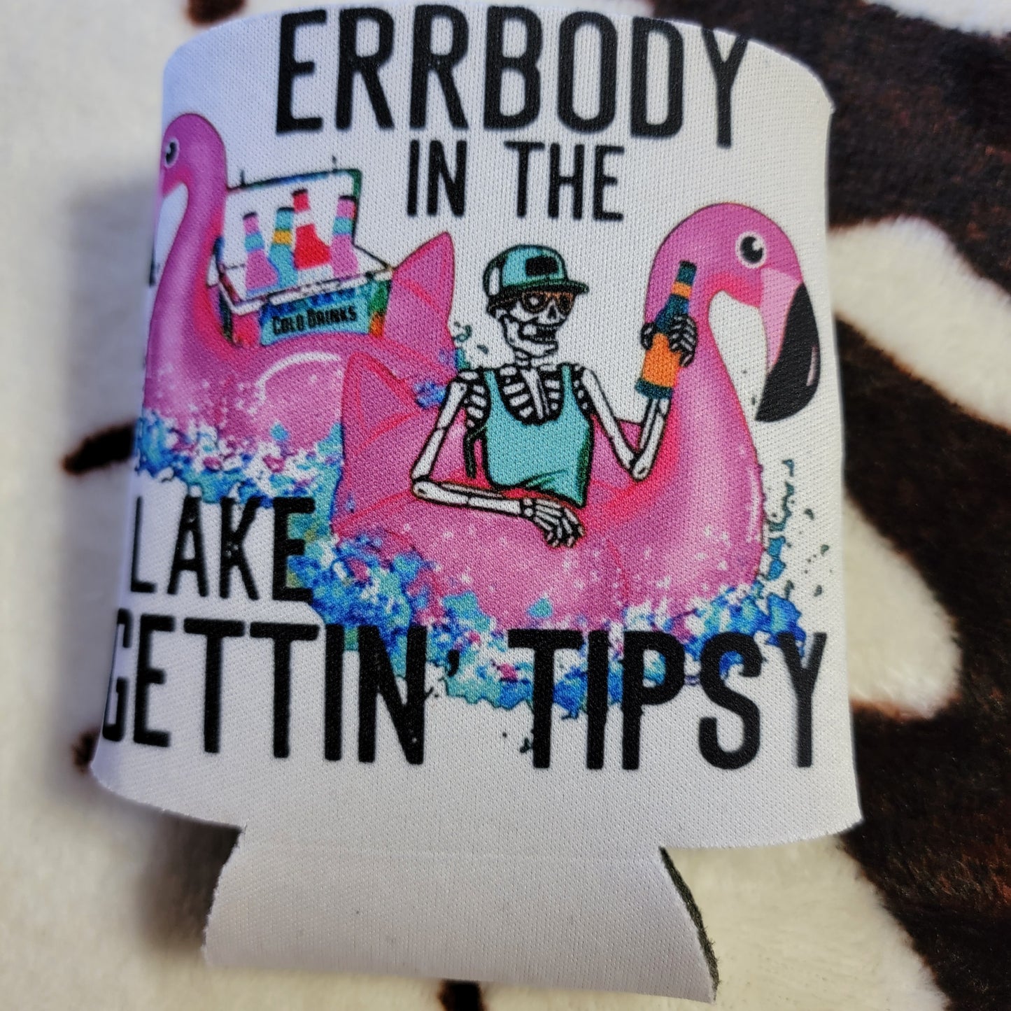 Everbody In The Lake Gettin Tipsy Can Cooler Drink Holder Koozie