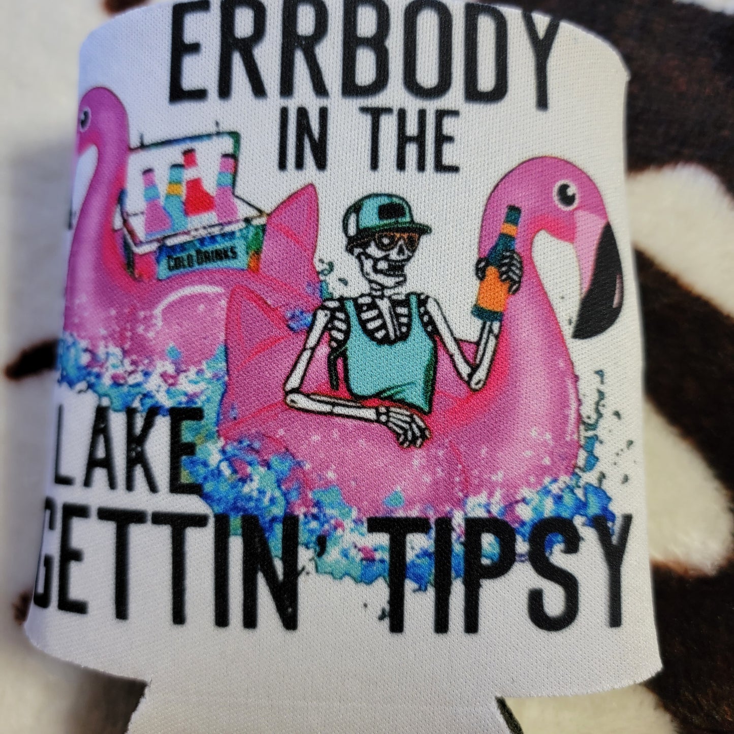 Everbody In The Lake Gettin Tipsy Can Cooler Drink Holder Koozie