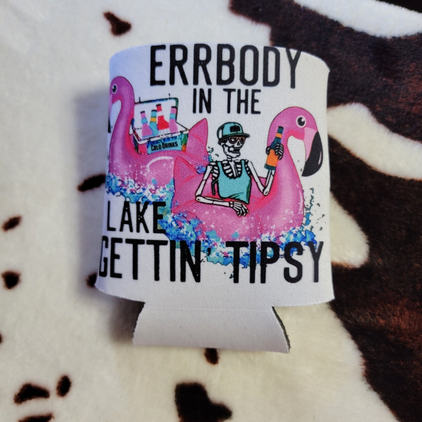 Everbody In The Lake Gettin Tipsy Can Cooler Drink Holder Koozie