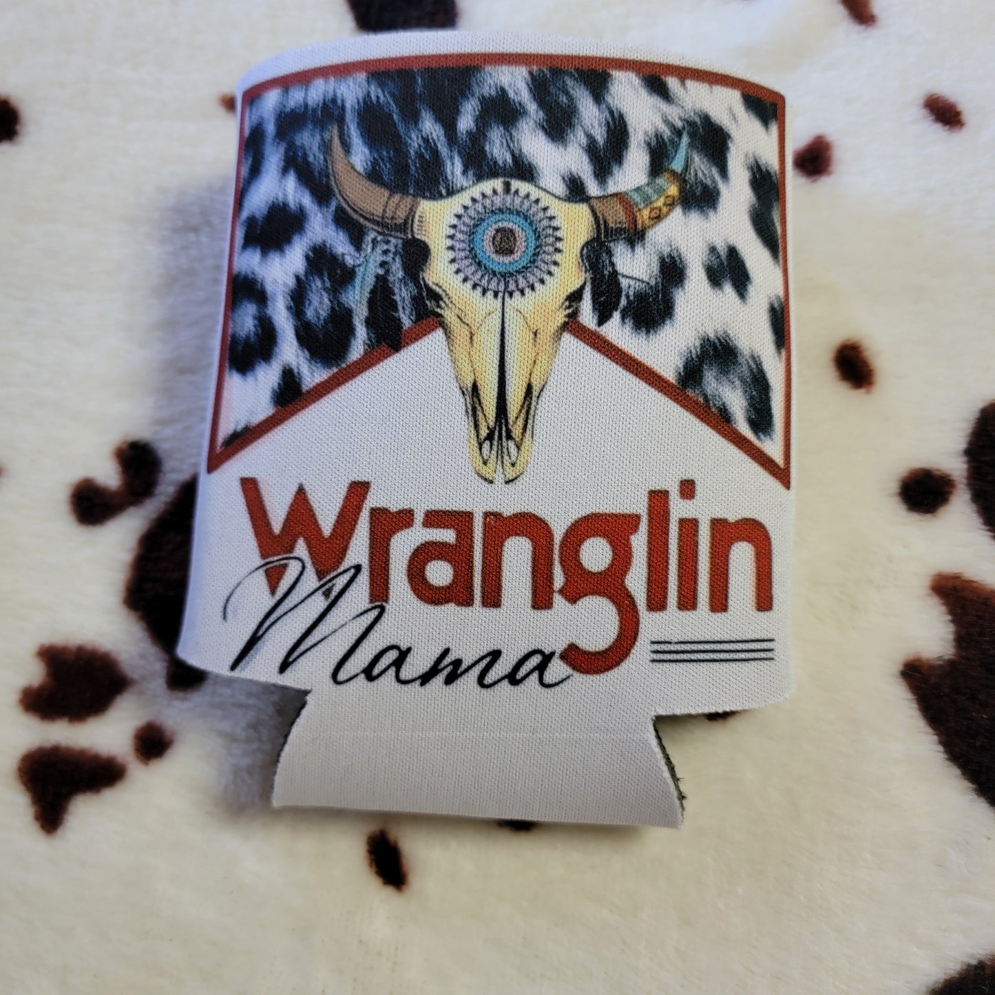 Wranglin Mama Can Cooler Drink Koozie