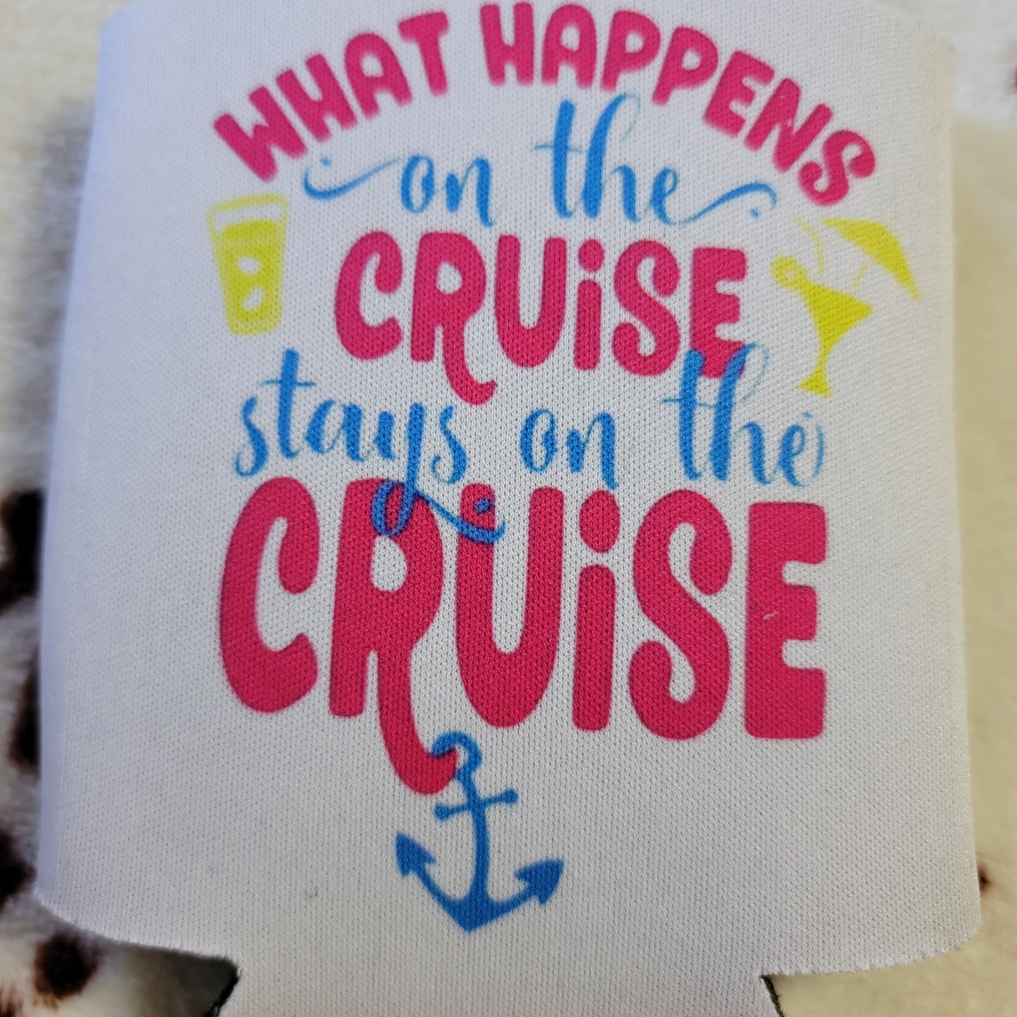What Happens On A Cruise Can Cooler Drink Holder Koozie