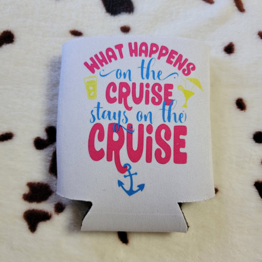 What Happens On A Cruise Can Cooler Drink Holder Koozie