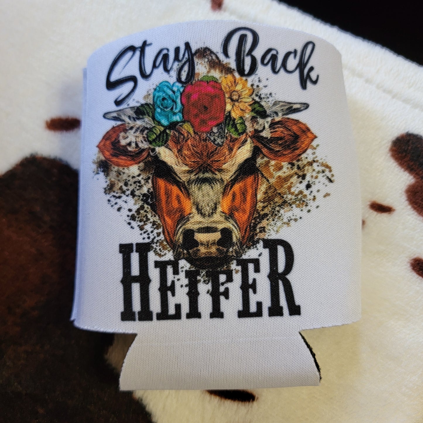 Stay Back Heifer Cow Can Cooler Drink Holder Koozie