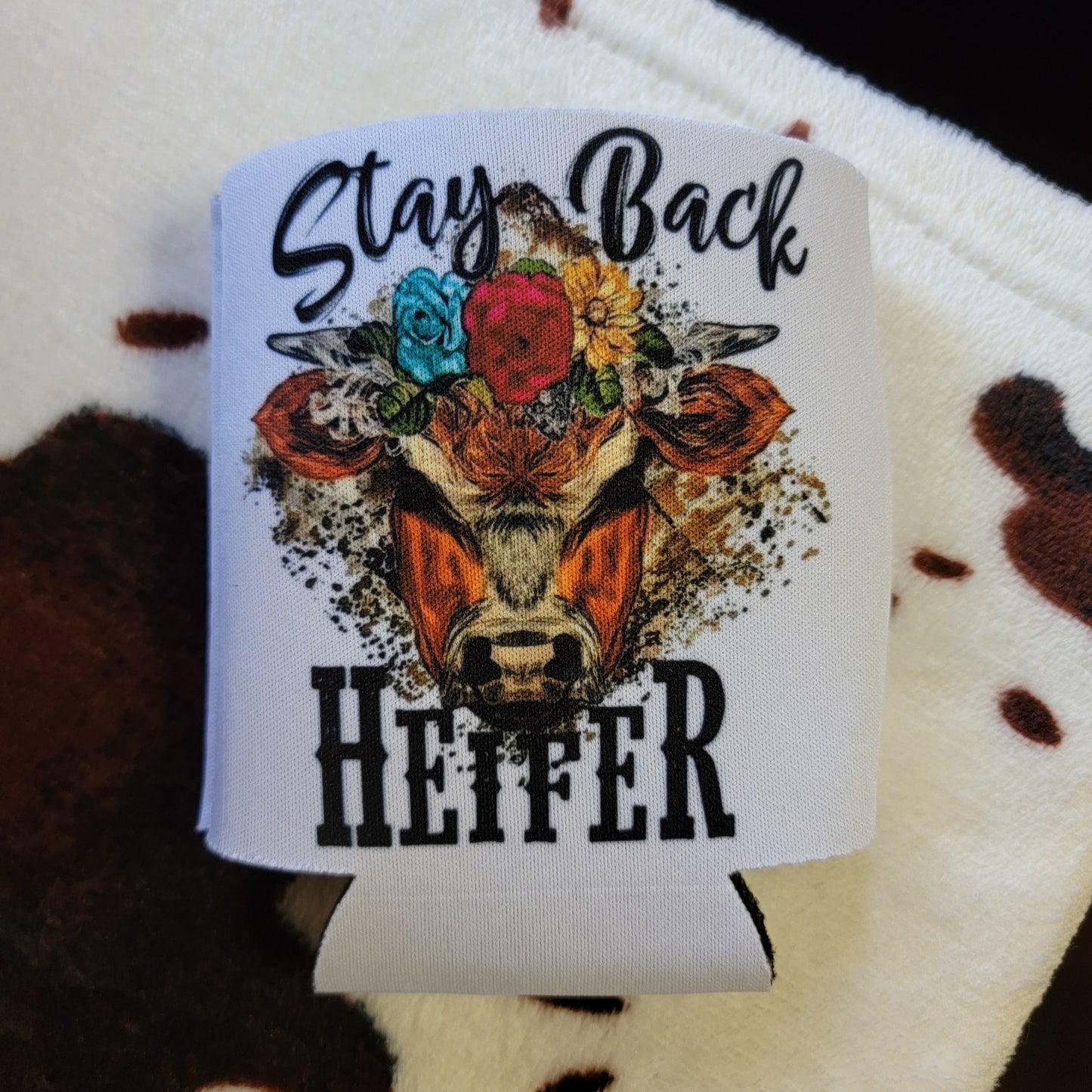 Stay Back Heifer Cow Can Cooler Drink Holder Koozie