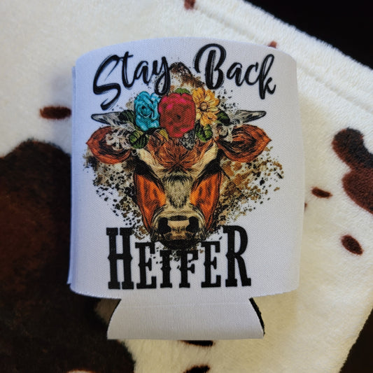 Stay Back Heifer Cow Can Cooler Drink Holder Koozie