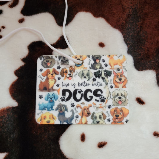 Life Is Better With Dogs Unscented Car Air Freshener