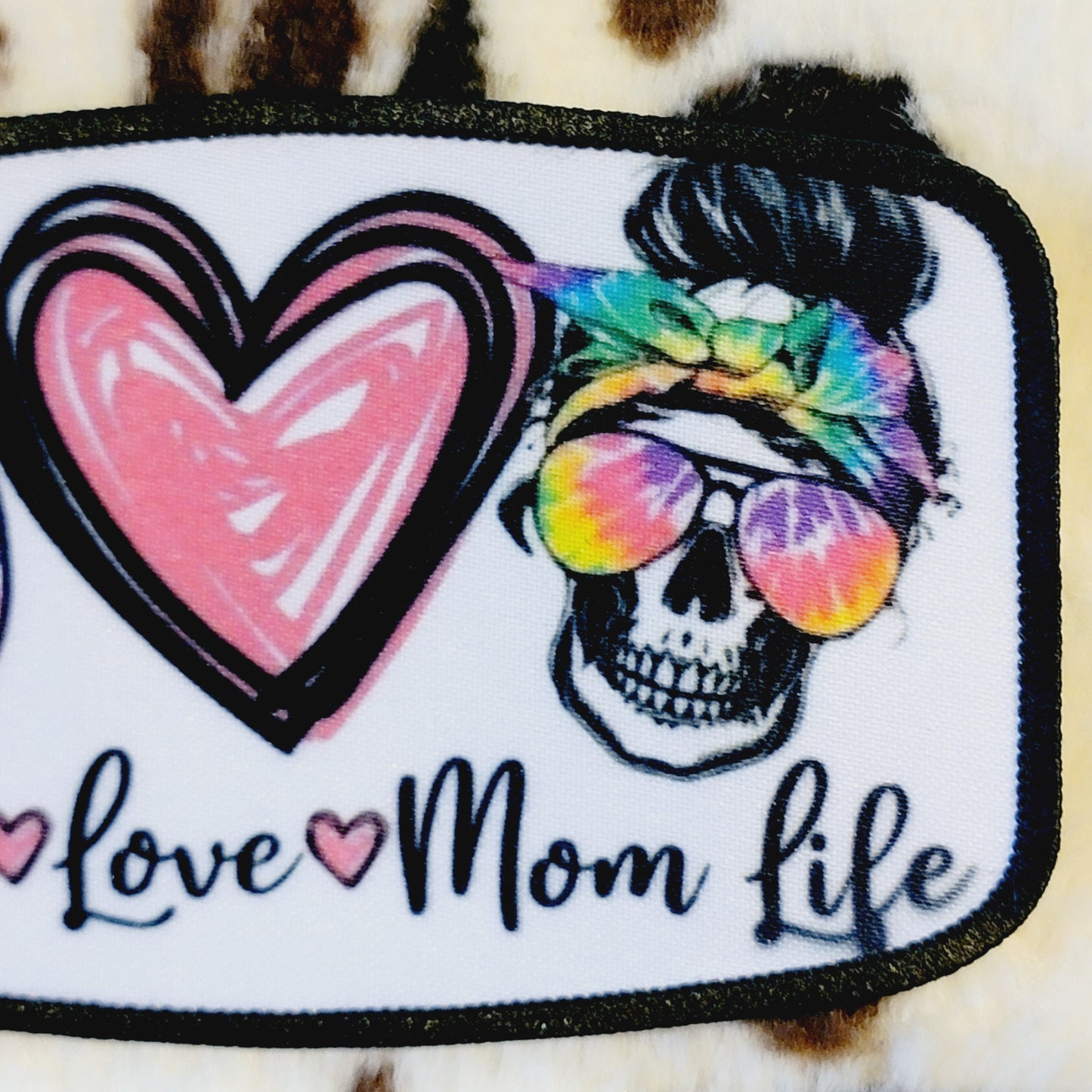 Tie Dye Peace Love Mom Life Hat Patch