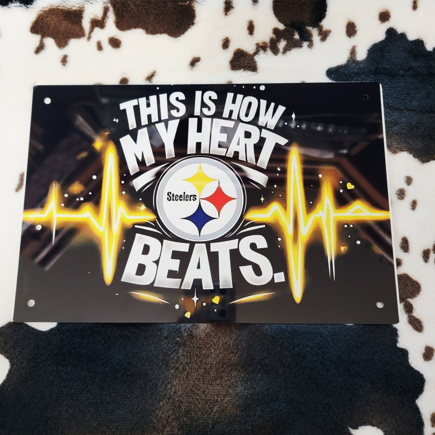 Steelers Football This Is How My Heart Beats Metal Sign