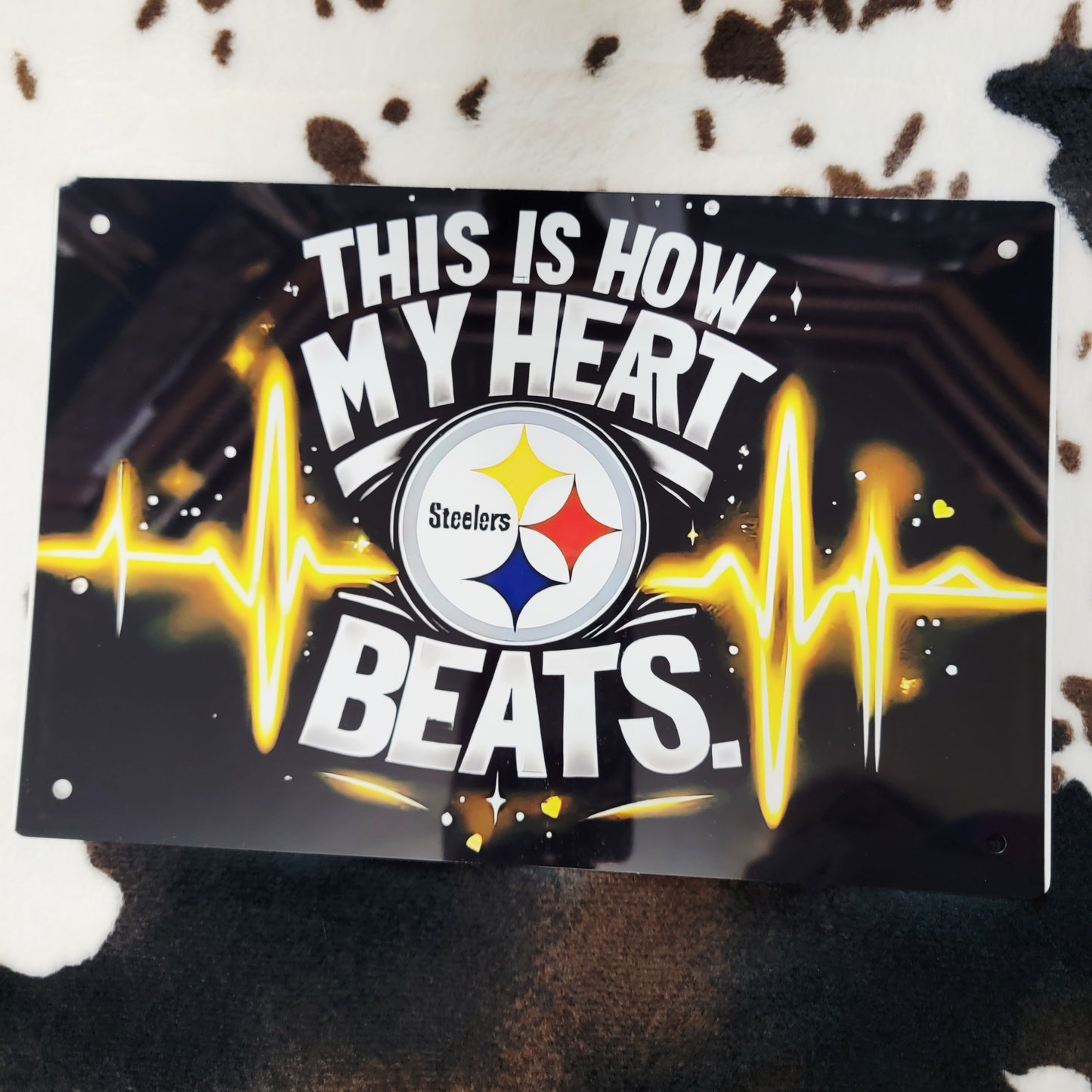 Steelers Football This Is How My Heart Beats Metal Sign