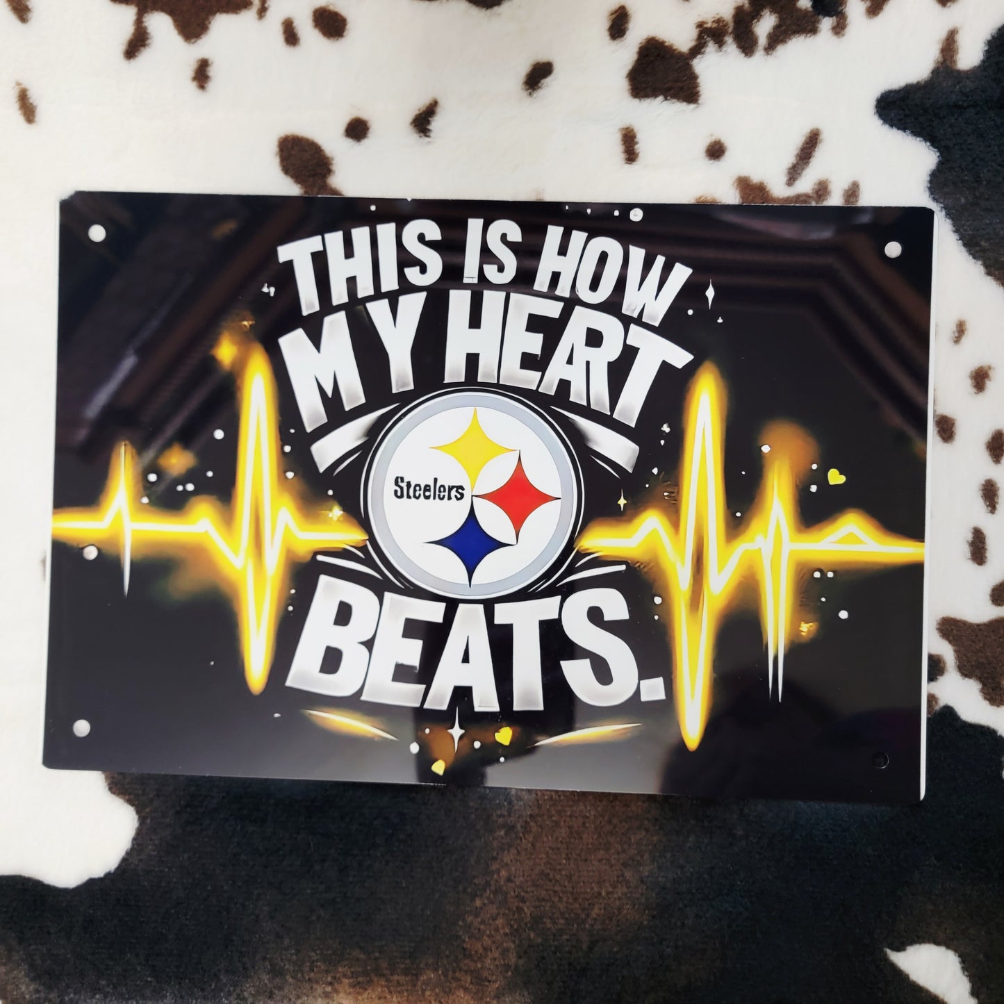 Steelers Football This Is How My Heart Beats Metal Sign