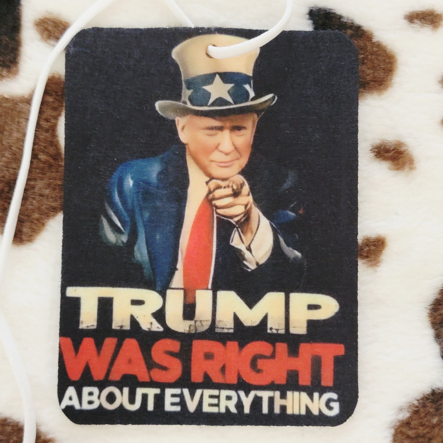 Trump Was Right Unscented Car Air Freshener