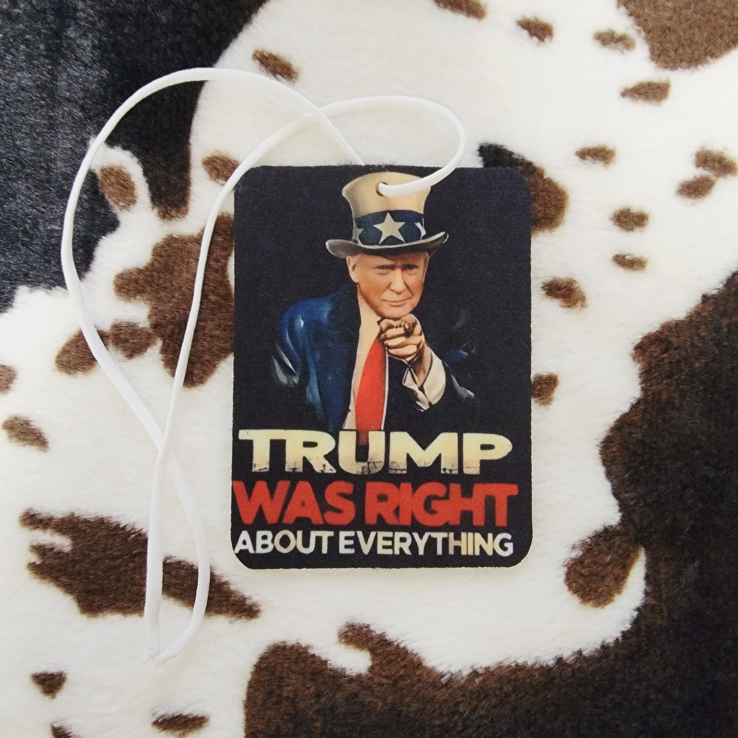 Trump Was Right Unscented Car Air Freshener