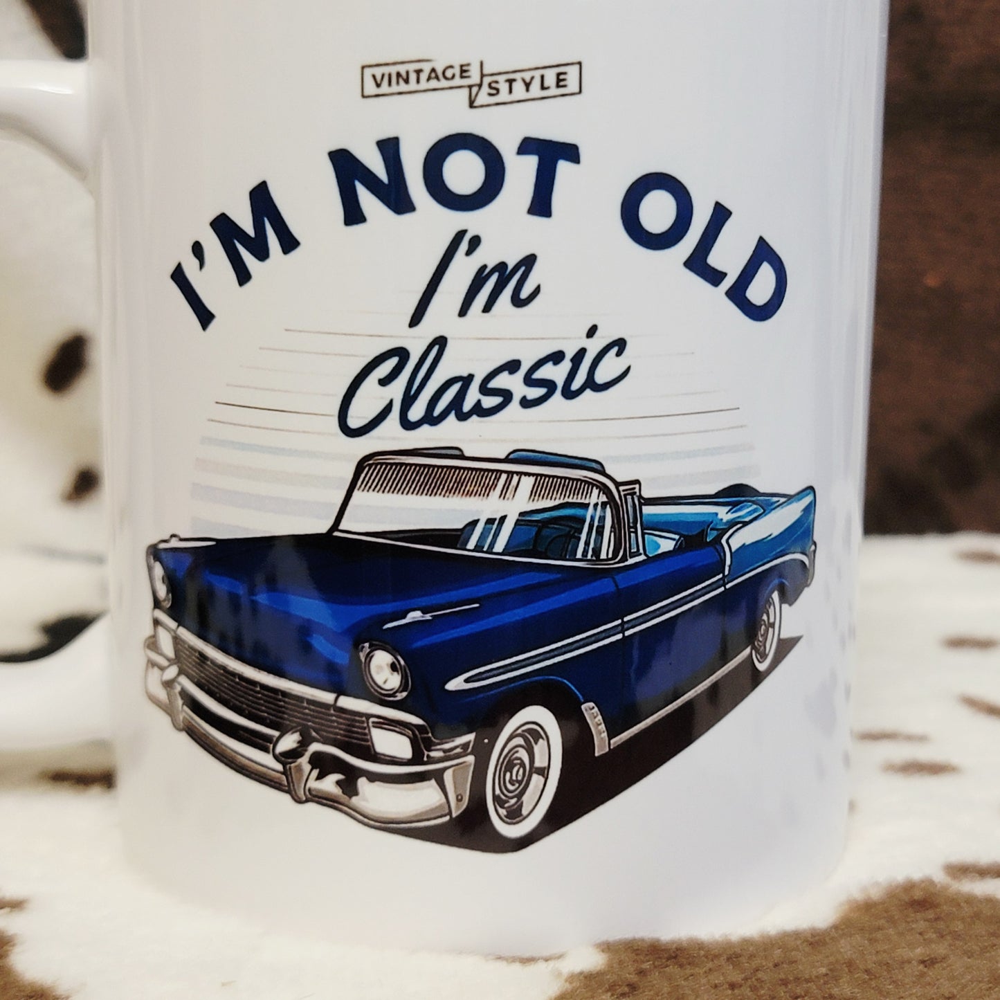 Im Not Old Im Classic 11oz Ceramic Coffee Mug