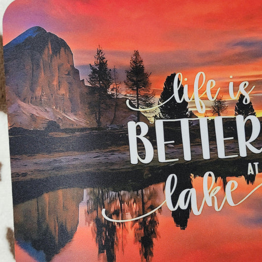 Life is Better At The Lake Mouse Pad