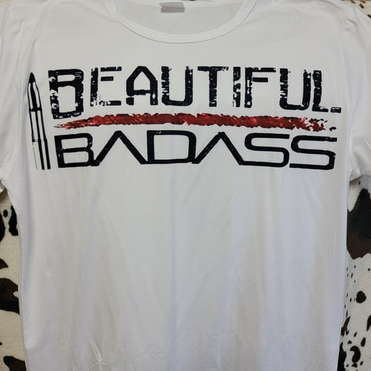Beautiful Badass Graphic Tee Shirt