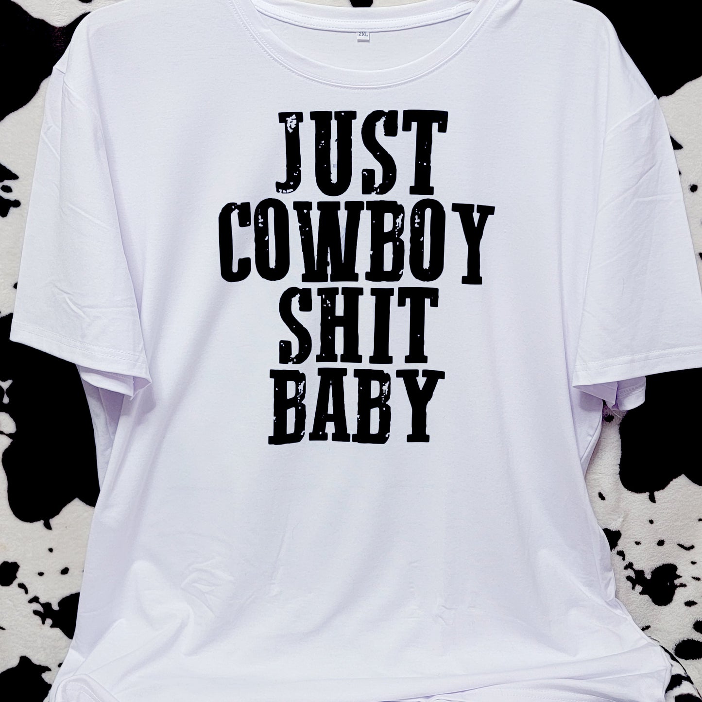 Just Cowboy Shit Baby Graphic Tee Shirt