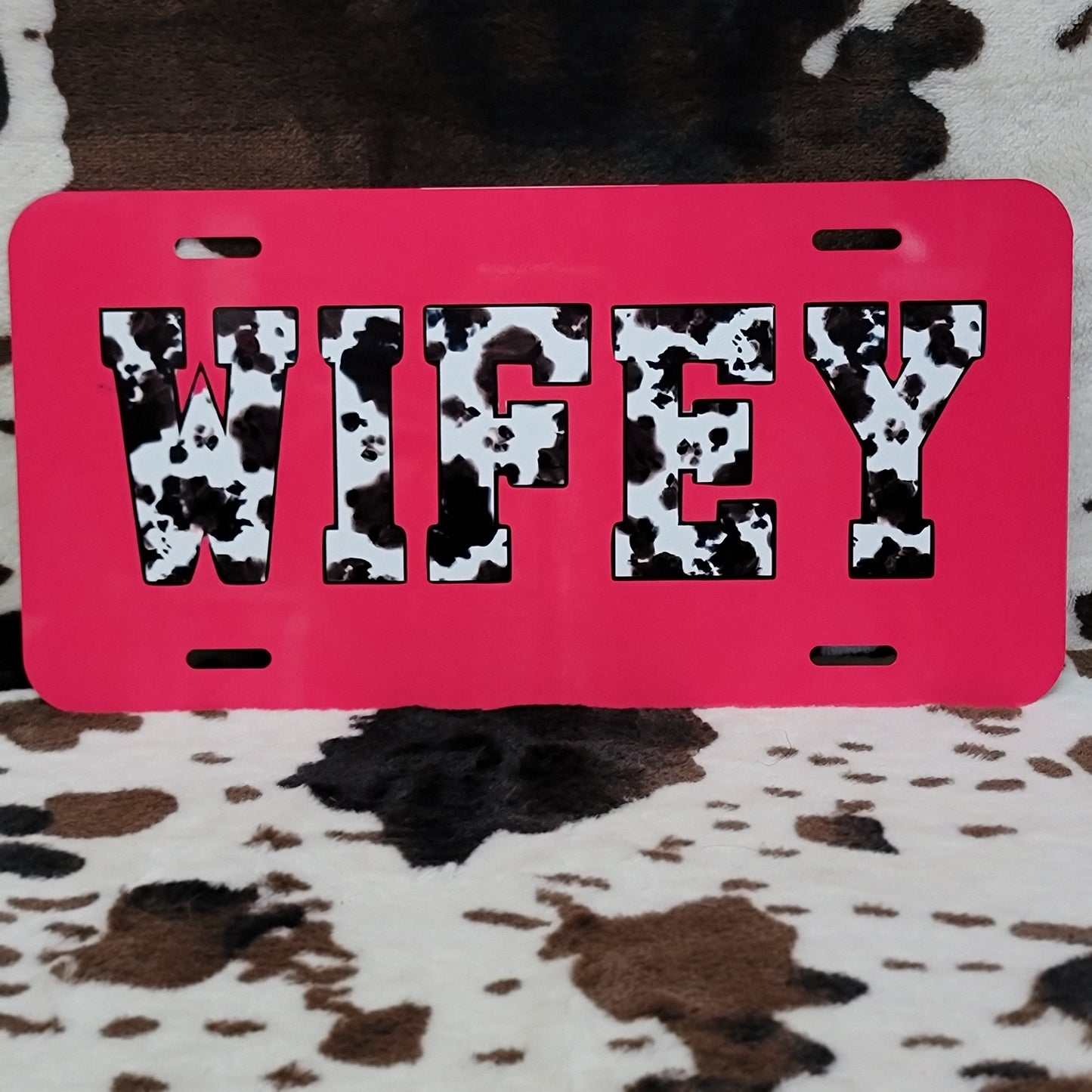 Wifey Cow Print Custom Car Tag License Plate