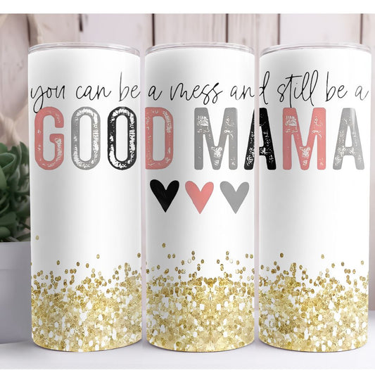 Good Mama Gold Custom 20oz Skinny Tumbler
