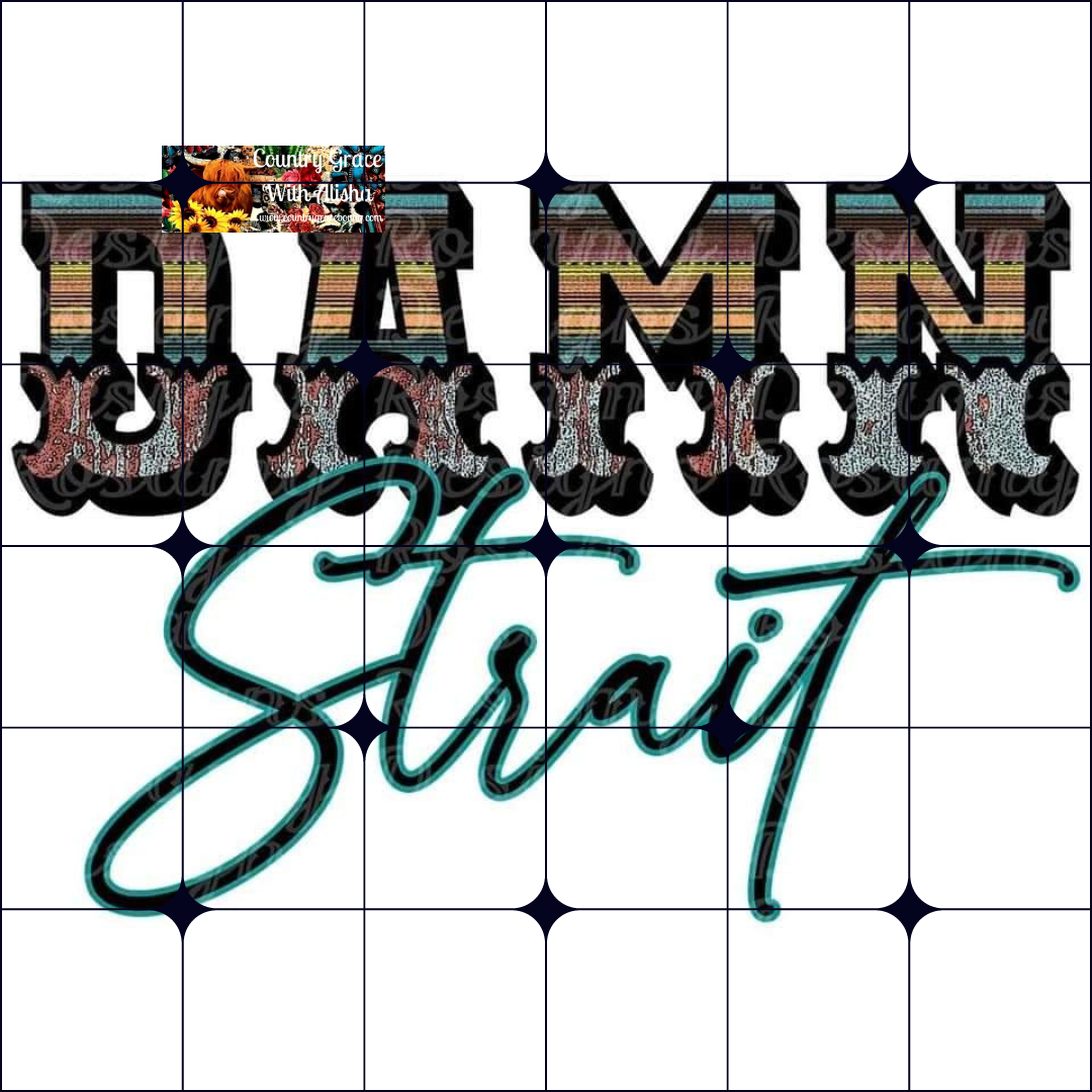 Damn Strait Ready to Press Sublimation Transfer