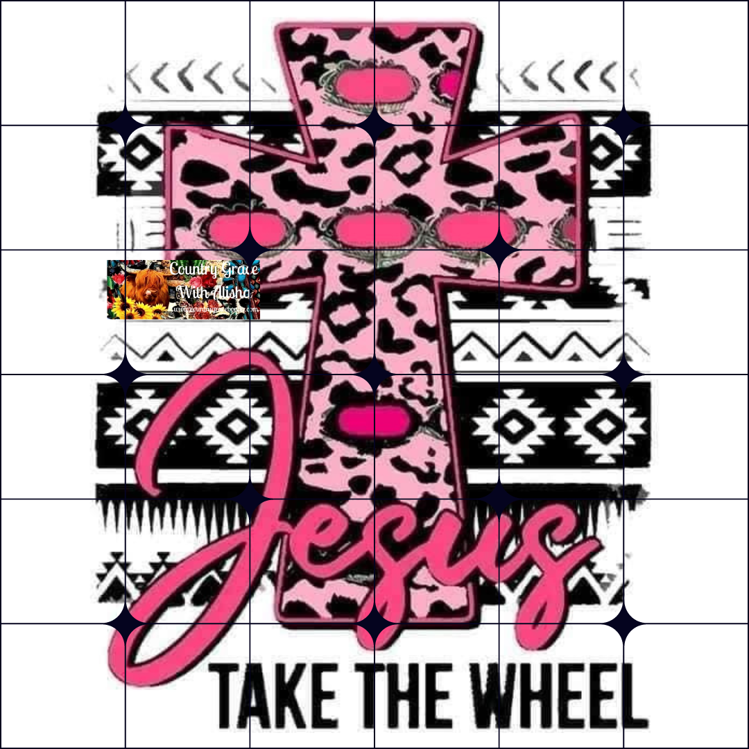 Jesus Take The Wheel Ready to Press Sublimation Transfer