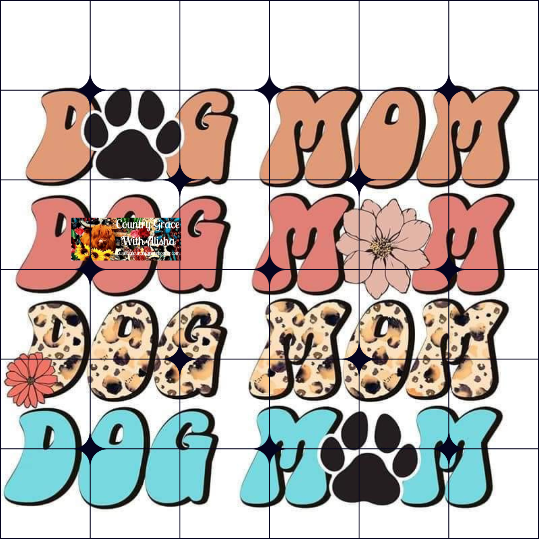 Dog Mom Ready to Press Sublimation Transfer