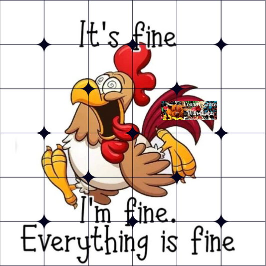 Chicken Its Fine Ready to Press Sublimation Transfer