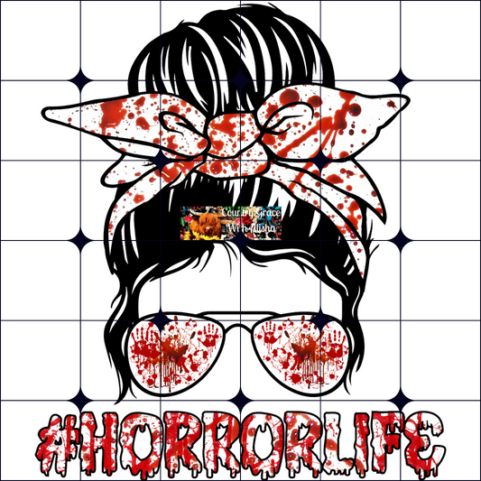 Horror Life Messy Bun Ready to Press Sublimation Transfer