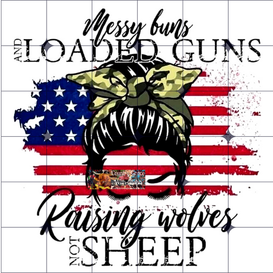 Messy Buns Loaded Guns Ready to Press Sublimation Transfer