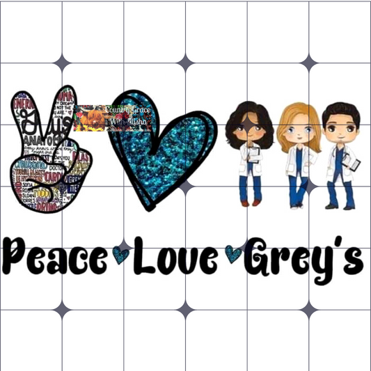 Peace Love Greys Ready to Press Sublimation Transfer