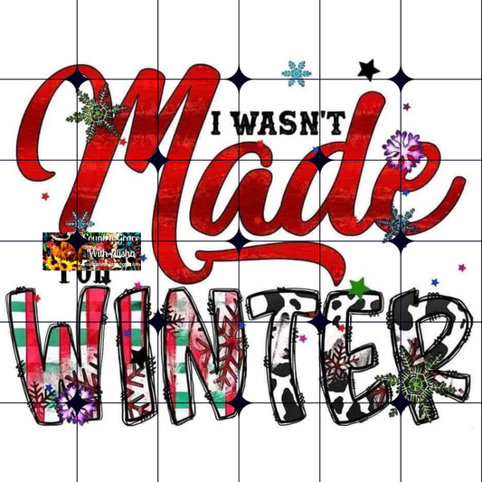 Made For Winter Ready to Press Sublimation Transfer