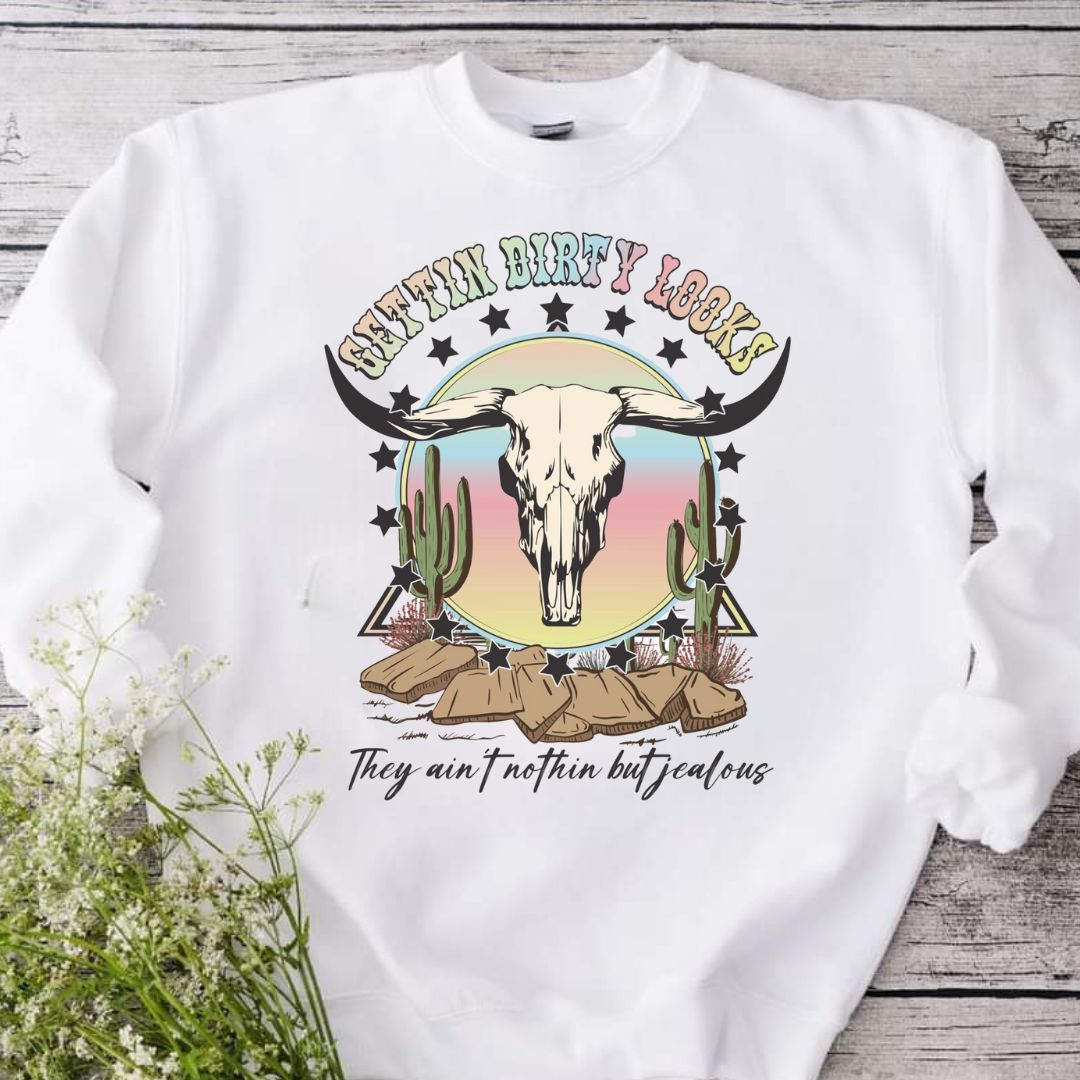 Gettin Dirty Looks Western Sweatshirt