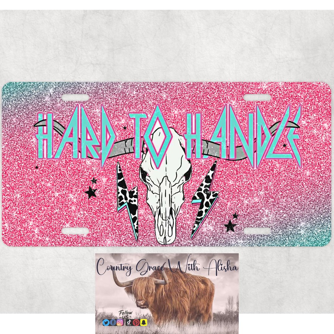 Hard To Handle Custom Car Tag License Plate