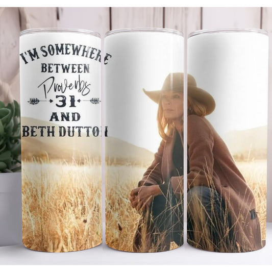 Beth Dutton 20oz Skinny Tumbler