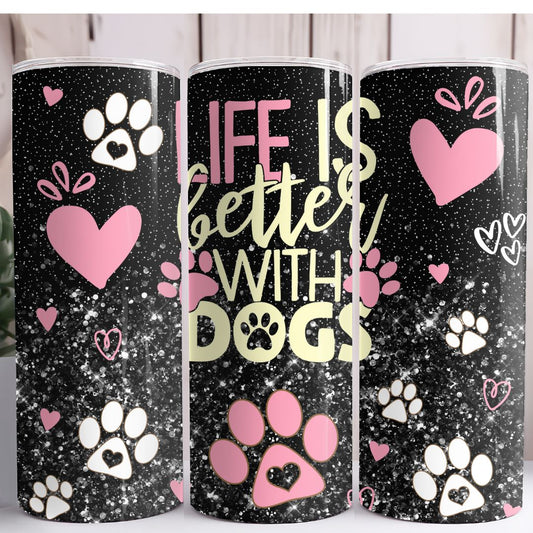 Life Is Better With Dogs Black 20oz Skinny Tumbler