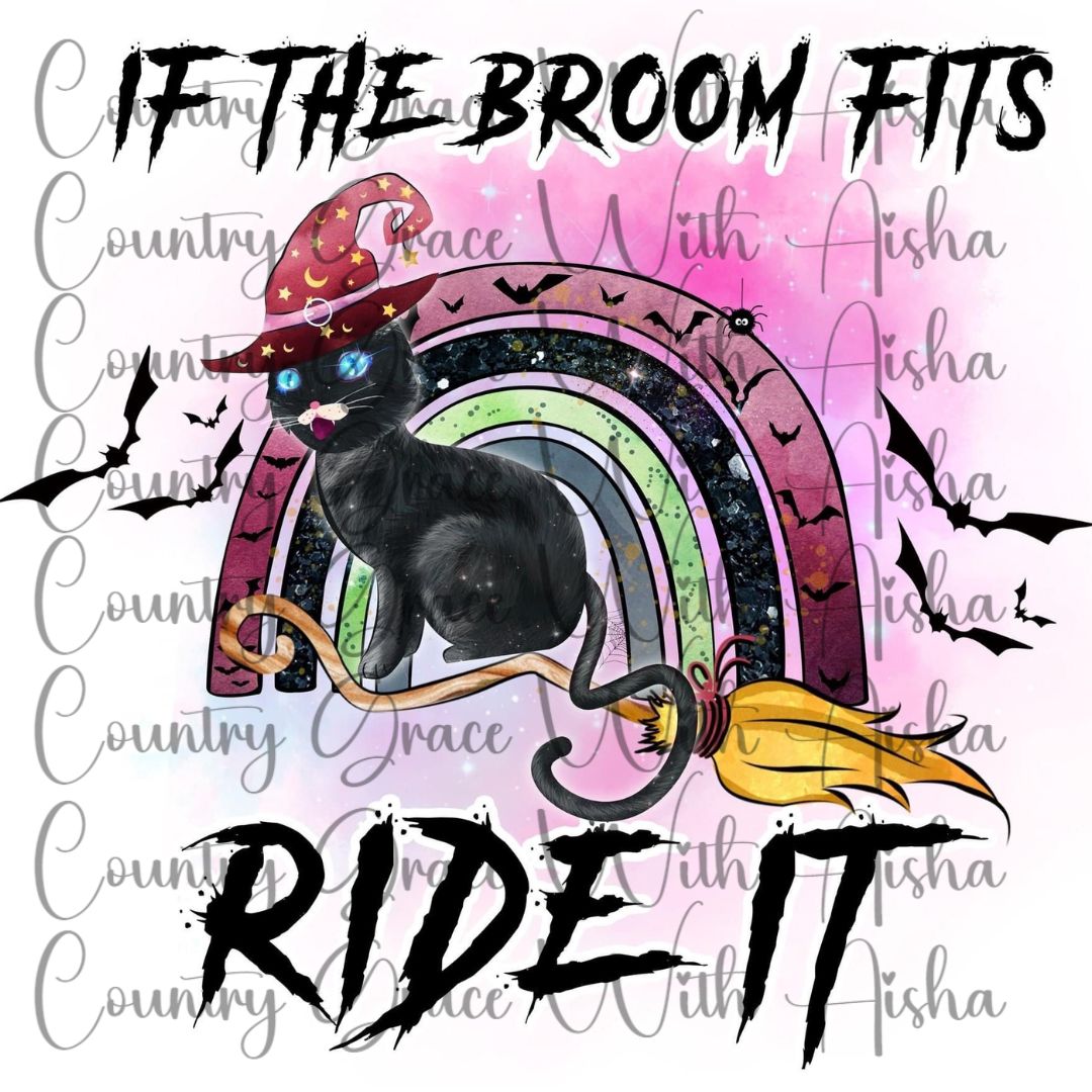 If The Broom Fits Ready to Press Sublimation Transfer