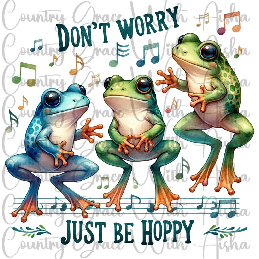 Frogs Dont Worry Be Happy Ready to Press Sublimation Transfer