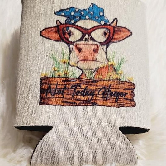Not Today Heifer Can Cooler Koozie