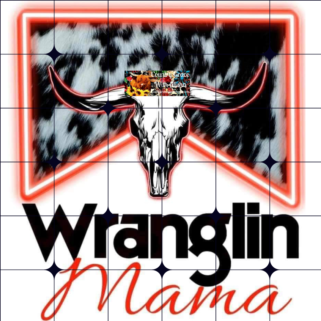 Wranglin Mama Ready to Press Sublimation Transfer
