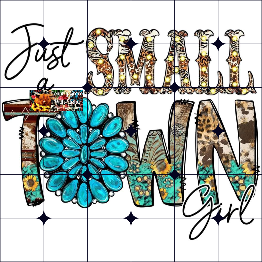 Small Town Girl Ready to Press Sublimation Transfer
