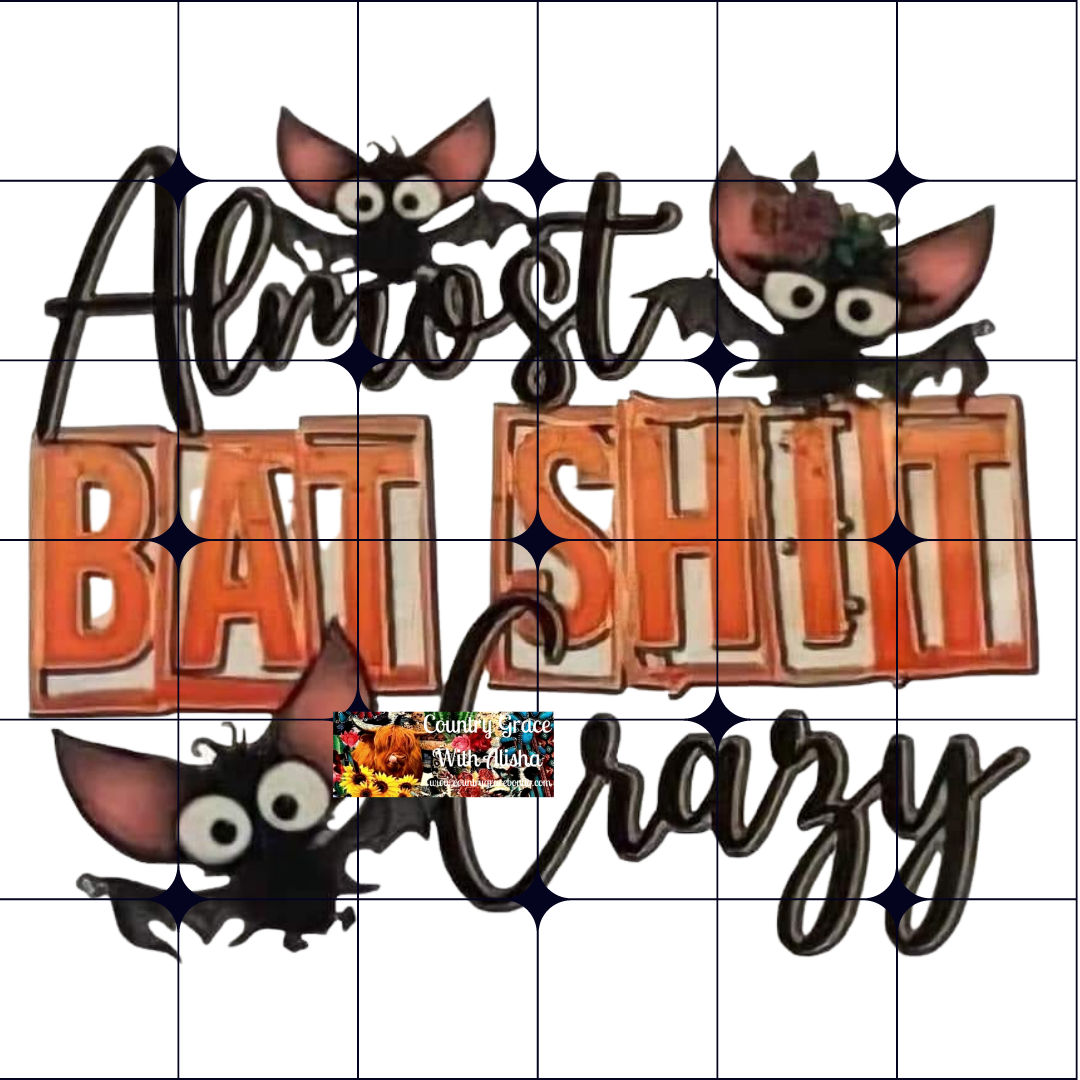 Bat Crazy Halloween Ready to Press Sublimation Transfer