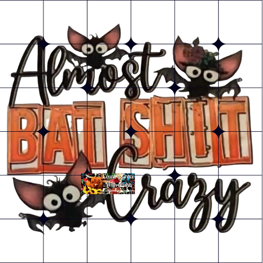Bat Crazy Halloween Ready to Press Sublimation Transfer