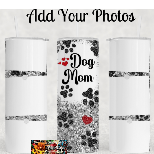 Dog Mom Custom Photo 20oz Skinny Tumbler