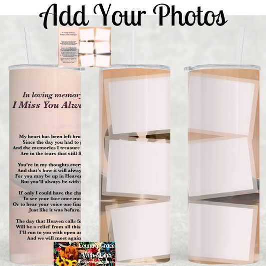 In Loving Memory Custom Photo 20oz Skinny Tumbler