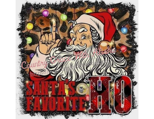 Santas Favorite Christmas Ready To Press Sublimation Transfer