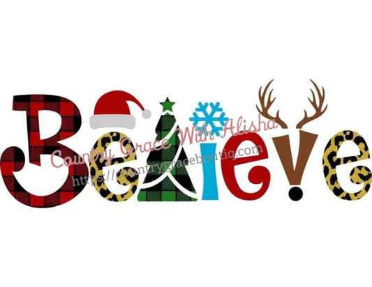 Believe Christmas Ready To Press Sublimation Transfer